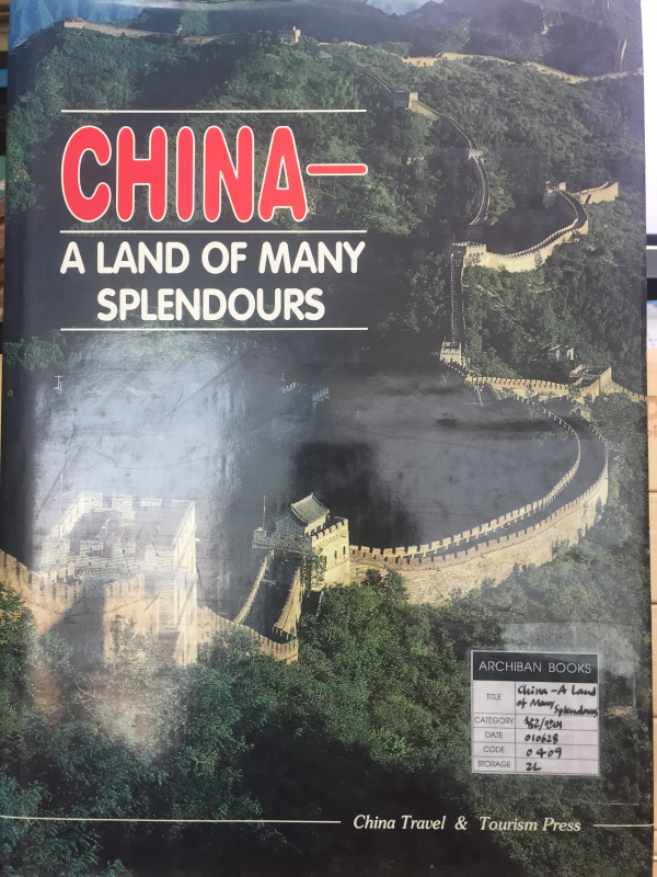 CHINA - A LAND OF MANY SPLENDOURS