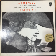 Albinoni*, Roberto Michelucci, Maria Teresa Garatti, I Musici ‎– 12 Concerti, Op. 10