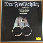 Carl Maria von Weber / Gundula Janowitz, Edith Mathis, Peter Schreier, Theo Adam, Staatskapelle Dresden, Carlos Kleiber ‎– Der Freischütz