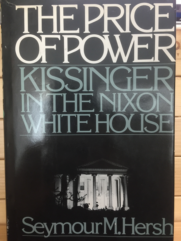 THE PRICE OF POWER KISSINGER IN THE NIXON WHITE HOUSE