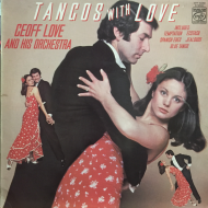 Geoff Love And His Orchestra ‎– Tangos With Love