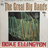 Duke Ellington And His Orchestra ‎– The Great Big Bands - Volume 1