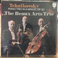 Tchaikovsky, The Beaux Arts Trio ‎– Piano Trio In A Minor, Op. 50