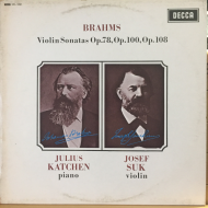 Brahms - Josef Suk, Julius Katchen ‎– Violin Sonatas Op.78,Op.100,Op. 108