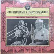 Jim Robinson, Tony Fougerat ‎– Jim Robinson & Tony Fougerat With The New Orleans Joymakers