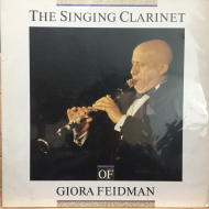 Giora Feidman ‎– The Singing Clarinet