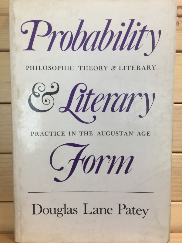 Probability & Literary Form - Philosophic theory & Literary practice in the augustan age