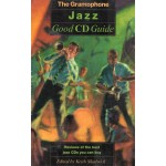 The Gramophone Jazz Good CD Guide