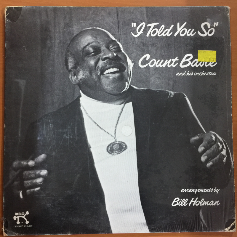 Count Basie And His Orchestra* ‎– I Told You So