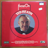 Ted Heath ‎– Focus On Ted Heath