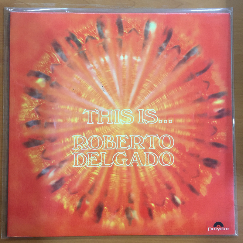 Roberto Delgado ‎– This Is... Roberto Delgado