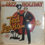 Ted Lewis And His Band ‎– A Jazz Holiday