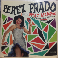 Perez Prado And His Orchestra ‎– Mambo Fire - Perez Prado's Greatest Hits