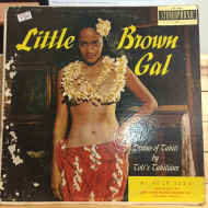 Toti's Tahitians ‎– Little Brown Gal