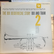 Bix Beiderbecke ‎– The Bix Beiderbecke Story / Volume 2 - Bix And Tram