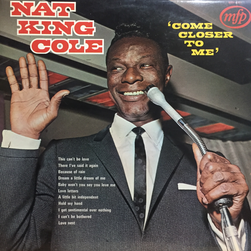 Nat King Cole ‎– Come Closer To Me