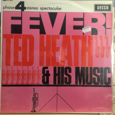 Ted Heath And His Music ‎– Fever!