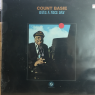 Count Basie ‎– Have A Nice Day