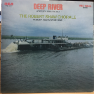 ROBERT SHAW - THE ROBERT SHAW CHORALE DEEP RIVER