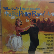 Will Glahé And His Orchestra ‎– The Big Polka Band Hits
