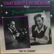 Tommy Dorsey & His Orchestra* Vocals Frank Sinatra ‎– Sings The Standards