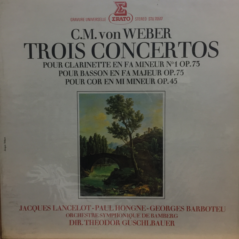C.M. von Weber - Jacques Lancelot - Paul Hongne - Georges Barboteu - Orchestre Symphonique De Bamberg, Theodor Guschlbauer ‎– Trois Concertos