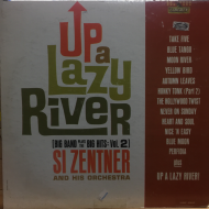 Si Zentner And His Orchestra ‎– Up A Lazy River (Big Band Plays The Big Hits: Vol. 2)