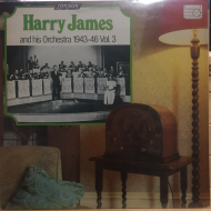 Harry James And His Orchestra ‎– 1943-1946 Vol.3
