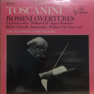 Rossini - Arturo Toscanini Conducting N.B.C. Symphony Orchestra* ‎– Overtures