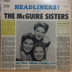 The McGuire Sisters / Skitch Henderson & His Orch.* ‎– Headliners!