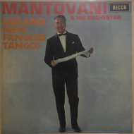 MANTOVANI  & HIS ORCHESTRA OLD AND NEW FANGLED TANGOS