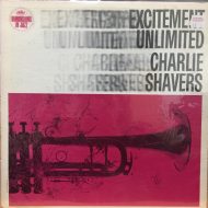 Charlie Shavers ‎– Excitement Unlimited