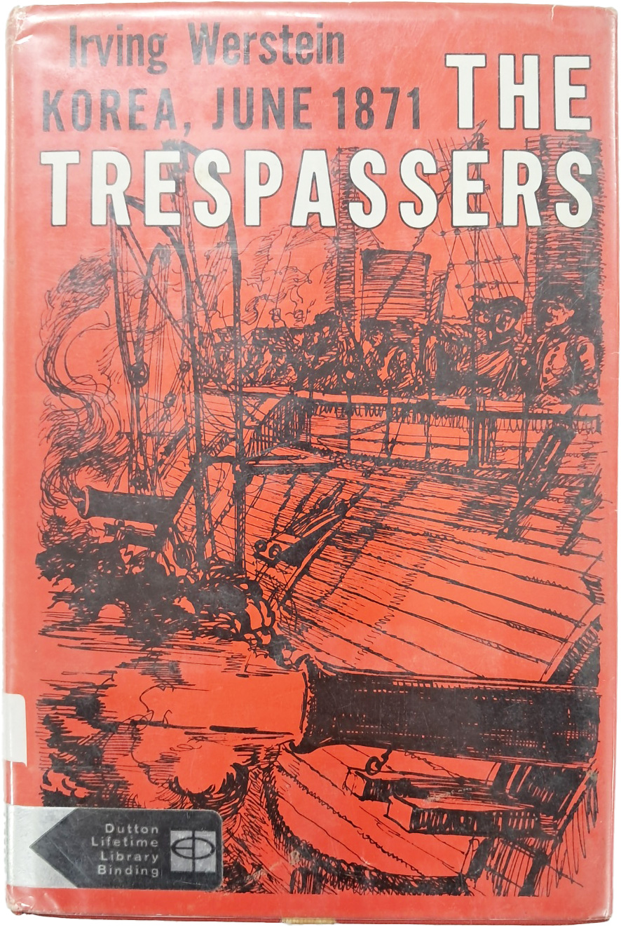 [24] 조선후기 신미양요 영문기록서 [한국, 1871년 6월 침입자들(Korea, June 1871 The Trespassers)]